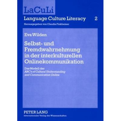 Selbst- und Fremdwahrnehmung in der interkulturellen Onlinekommunikation, Taschenbuch von Eva Wilden, Peter Lang GmbH, Internationaler Verlag der