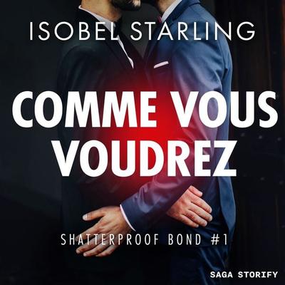 Comme vous voudrez (Shatterproof Bond 1) - Isobel Starling, Audio, 9788727166445