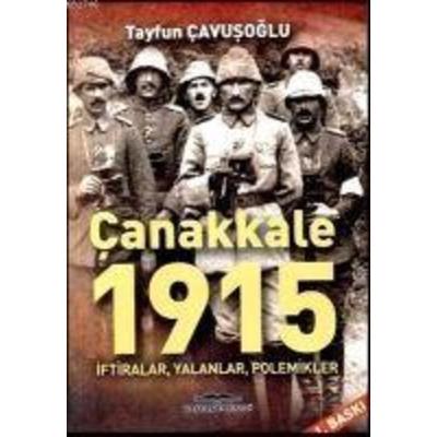 Canakkale 1915, Taschenbuch von Tayfun Cavusoglu, Kastas Yayinlari, 978-975-282-158-3