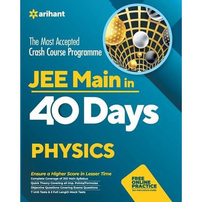 40 Days JEE Main PHYSICS, Taschenbuch von Arihant Experts, Arihant Publication India Limited, 978-93-252-9203-1