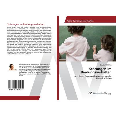 Störungen im Bindungsverhalten, Taschenbuch von Claudia Wildthan, AV Akademikerverlag, 978-620-2-21103-1