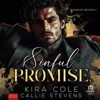 Sinful Promise - Kira Cole,Callie Stevens, Audio, 9783691281033