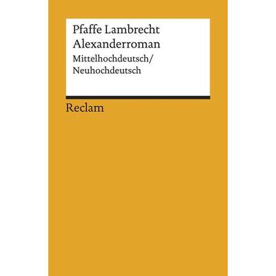 Alexanderroman, Taschenbuch von Pfaffe Lambrecht, Reclam, Philipp