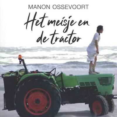 Het meisje en de tractor - Manon Ossevoort, Audio, 9789463633635