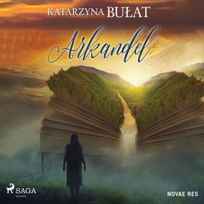 Arkandel - Katarzyna Bułat, Audio, 9788728510483