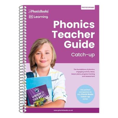 Phonics Teacher Guide Catch-Up, Taschenbuch von Phonic Books, Dorling Kindersley, 978-0-241-69991-1