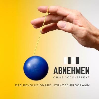 Abnehmen ohne Jojo-Effekt: Das revolutionäre Hypnose-Programm für zuverlässigen Gewichtsverlust - Jana Fichtner, Audio, 4064066721114
