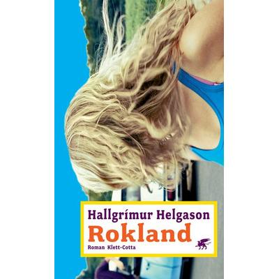 Rokland, Gebundene Ausgabe von Hallgrímur Helgason, Klett Cotta