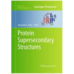 Protein Supersecondary Structures, Fachbücher von Alexander E. Kister
