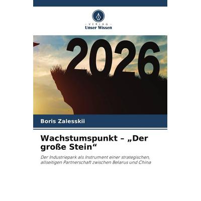 Wachstumspunkt - 'Der große Stein'; Taschenbuch von Boris Zalesskii, Verlag Unser Wissen