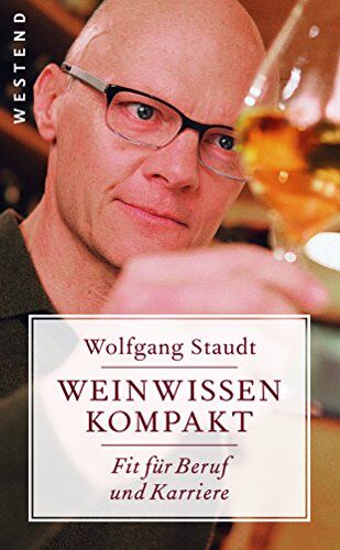 Wolfgang Staudt - Weinwissen kompakt: Fit für Beruf und Karriere - Preis vom 10.10.2026 11:48:34 h