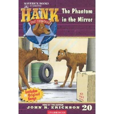 The Phantom in the Mirror - John R. Erickson, Audio, 9781591883203