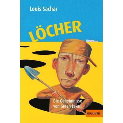Löcher, Taschenbuch von Louis Sachar, Beltz Verlagsgruppe GmbH & Co. KG, 978-3-407-74098-4