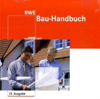 RWE - RWE Energie Bau-Handbuch. Inkl. CD-ROM und Beiheft. Praxiswissen für Ihr Bauprojekt RWE Bau-Handbuch Die Energieeinsparverordnung (EnEV) - Preis vom 09.10.2026 07:28:09 h