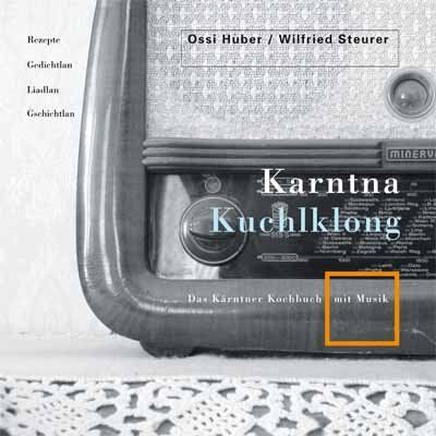 Ossi Huber - Karntna Kuchlklong 1: Das Kärntner Kochbuch mit Musik CD - Preis vom 09.10.2026 07:28:09 h