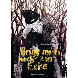 Bring mich noch zur Ecke, Comics + Manga von Anneli Furmark
