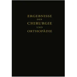 Ergebnisse der Chirurgie und Orthopädie, Fachbücher von Hermann Küttner, Erwin Payr, Martin Kirschner