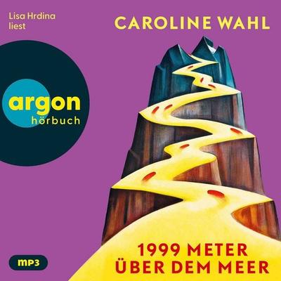 1999 Meter über dem Meer - Caroline Wahl, Audio, 9783839822487