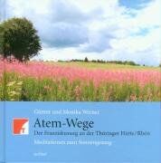 Günter Werner - Atem - Wege: Der Franziskusweg an der Thüringer Hütte. Kunst und Meditationen zum Sonnengesang - Preis vom 04.10.2026 03:51:26 h