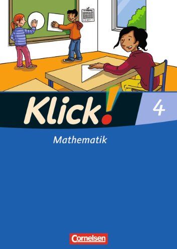 Silke Burkhart - Klick! Mathematik - Unterstufe - Westliche Bundesländer: 4. Schuljahr - Schülerbuch mit Kartonbeilage - Preis vom 12.10.2026 11:37:12 h