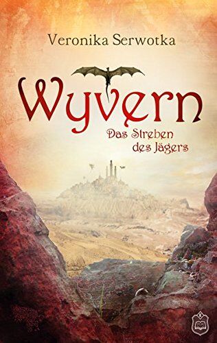 Veronika Serwotka - Wyvern: Das Streben des Jägers - Preis vom 30.09.2026 09:01:18 h