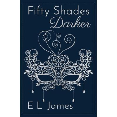 Fifty Shades Darker, Gebundene Ausgabe von E L James, Vermilion, 978-1-5291-9979-6