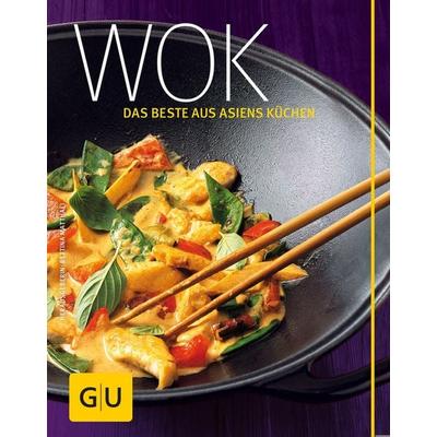 Wok - das Beste aus Asiens Küchen, Gebundene Ausgabe von Bettina Matthaei, Gräfe und Unzer Verlag GmbH