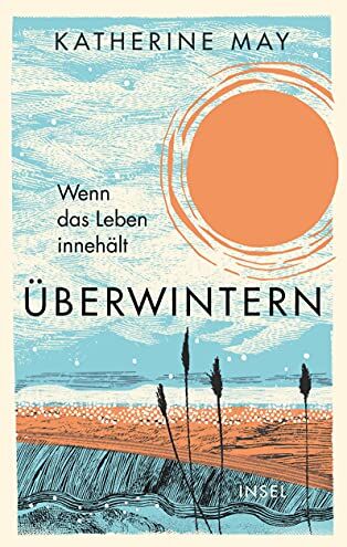 Katherine May - Überwintern. Wenn das Leben innehält - Preis vom 19.10.2026 19:33:35 h