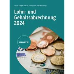 Lohn- und Gehaltsabrechnung 2024, Fachbücher von Claus-Jürgen Conrad, Christiane Droste-Klempp