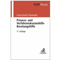 Prozess- und Verfahrenskostenhilfe, Beratungshilfe, Fachbücher von Hagen Schneider, Elmar Kalthoener, Yvonne Gottschalk