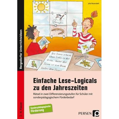 Einfache Lese-Logicals zu den Jahreszeiten, Taschenbuch von Julia Rosendahl, Persen Verlag in der AAP Lehrerwelt GmbH, 978-3-403-20414-5