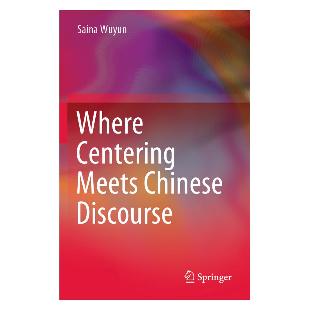 Springer Where Centering Meets Chinese Discourse (Englisch, Softcover, Saina Wuyun) (56217194)