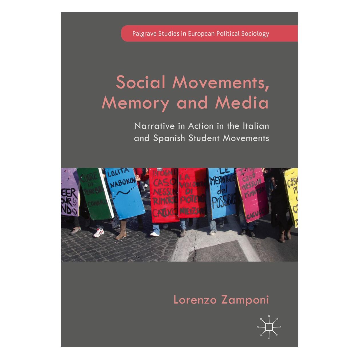 Springer Zamponi:Social Movements, Memory and Me (Englisch, Hardcover, Lorenzo Zamponi) (9783319685502)