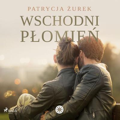 Wschodni płomień - Patrycja Żurek, Audio, 9788726560701