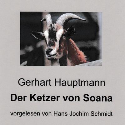 Der Ketzer von Soana - Gerhart Hauptmann, Audio, 9789925664658