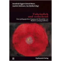 Unheimlich und verlockend, Fachbücher von Annelinde Eggert-Schmid Noerr, Joachim Heilmann, Ilse Weissert