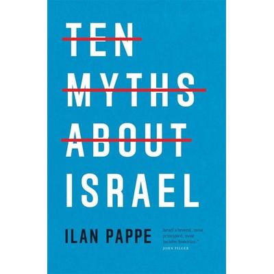 Ten Myths About Israel, Taschenbuch von Ilan Pappe, Verso Books, 978-1-80429-704-9