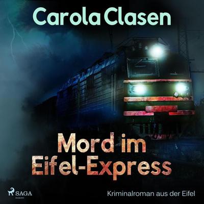 Mord im Eifel-Express - Kriminalroman aus der Eifel (Ungekürzt) - Carola Clasen, Audio, 9788711838853