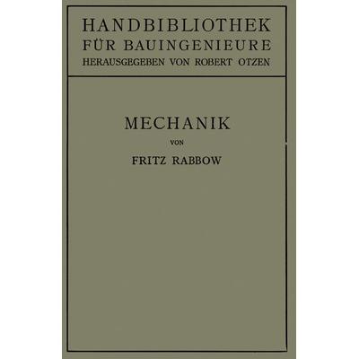 Mechanik, Taschenbuch von Fritz Rabbow, Springer Berlin, 978-3-642-98308-5