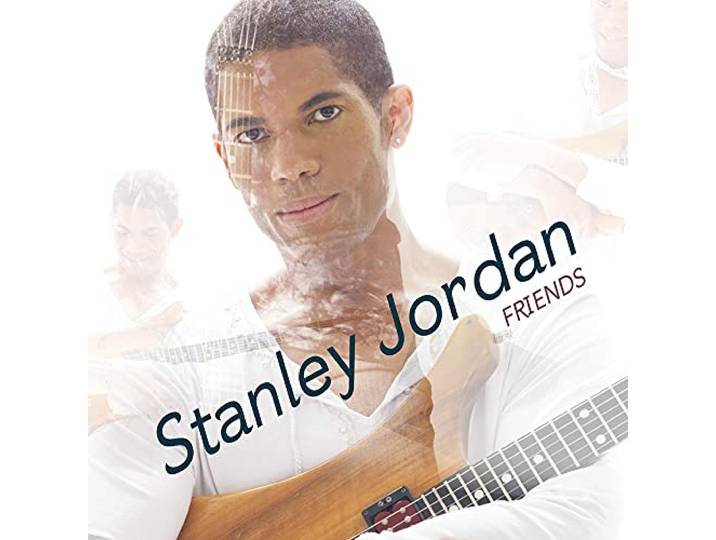 Stanley Jordan - Friends