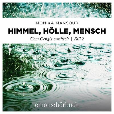 Himmel, Hölle, Mensch - Monika Mansour, Audio, 9783740827212