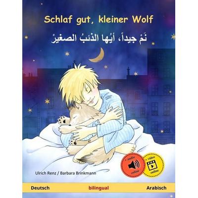 Schlaf gut, kleiner Wolf - نَمْ جيداً، أيُها الذئبُ الصغيرْ (Deutsch - Arabisch), Taschenbuch von Ulrich Renz, Sefa Verlag, 978-3-7399-3345-0