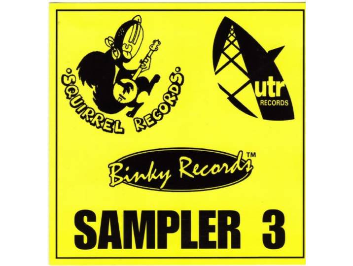 Binky/Squirrel/UTR Records Sampler #3