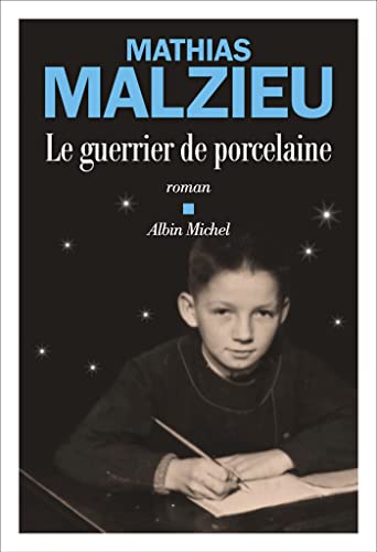 Mathias Malzieu - Le guerrier de porcelaine - Preis vom 09.10.2026 07:28:09 h