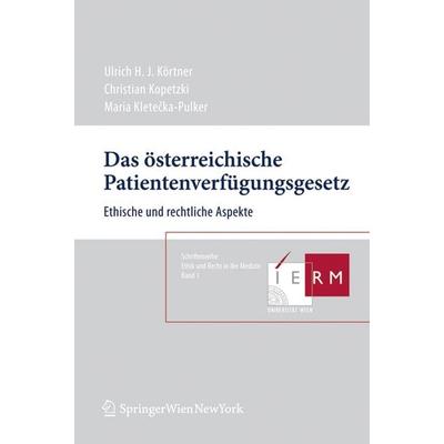 Das österreichische Patientenverfügungsgesetz, Taschenbuch von , Verlag Österreich, 978-3-7046-5906-4