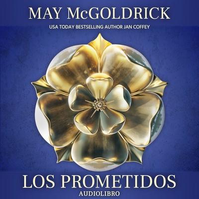 Los Prometidos - May McGoldrick,Jan Coffey, Audio, 9781970333251