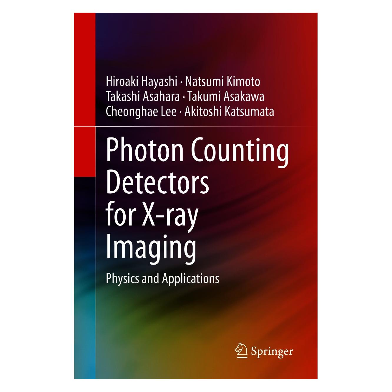 Springer Photon Counting Detectors for X-ray Imaging (Englisch, Hardcover, Akitoshi Katsumata, Cheonghae Lee, Hiroaki Hayashi, Natsumi Kimoto, Takashi Asahara, Takumi Asakawa) (9783030626792)