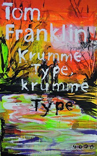 Tom Franklin - Krumme Type, krumme Type (Pulp Master) - Preis vom 30.09.2026 09:01:18 h