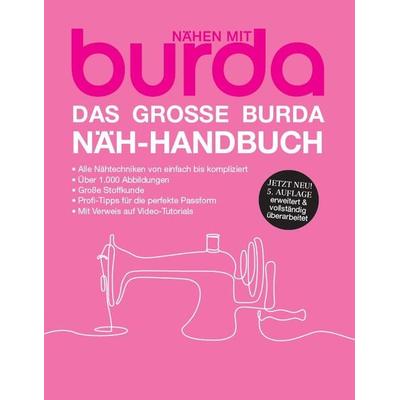 Das große burda Näh-Handbuch, Gebundene Ausgabe von Verlag Aenne Burda GmbH & Co. KG, Verlag Aenne Burda GmbH & Co. KG, 978-3-88978-168-0