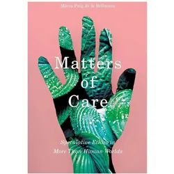 Matters of Care, Sachbücher von Maria Puig de la Bellacasa